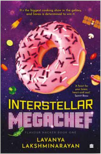 Cover of Interstellar Megachef Lavanya Lakshminarayan