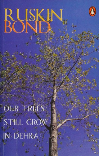 Cover of Our trees still grow in Dehra