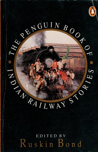 Cover of The Penguin book of Indian railway stories