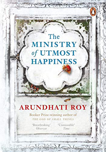 Cover of The Ministry of Utmost Happiness [Paperback] ARUNDHATI ROY