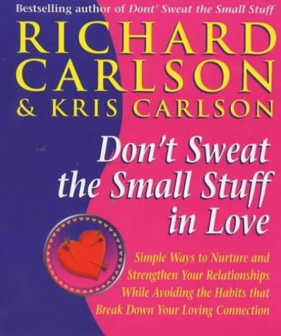 Cover of Don't Sweat the Small Stuff in Love