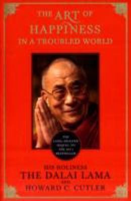 Cover of The Art Of Happiness In A Troubled World