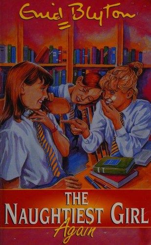 Cover of The Naughtiest Girl Again