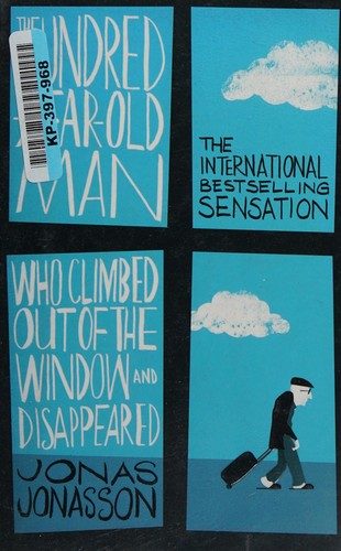 Cover of Hundred-Year-Old Man Who Climbed Out of the Window and Disappeared