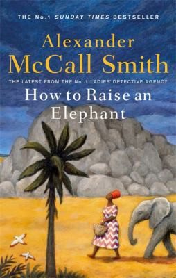 Cover of How to Raise an Elephant