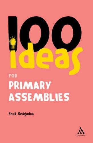 Cover of 100 Ideas for Primary Assemblies