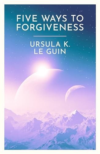 Cover of Five Ways to Forgiveness