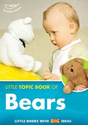 Cover of The Little Topic Book Of Bears