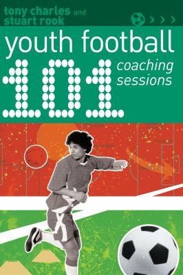 Cover of 101 Youth Football Coaching Sessions