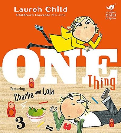Cover of Charlie and Lola: One Thing