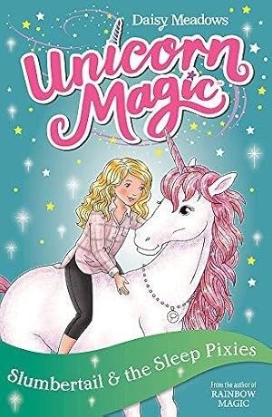 Cover of Unicorn Magic : Slumbertail and the Sleep Pixies