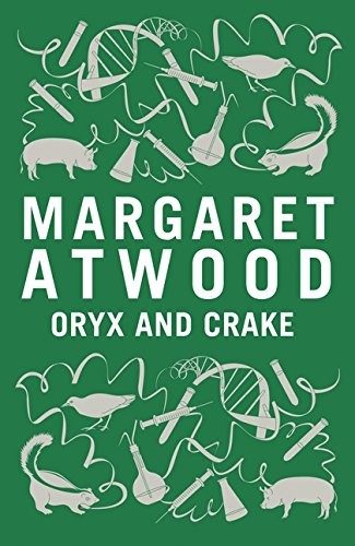 Cover of Oryx and Crake [Hardcover] Atwood, Margaret,