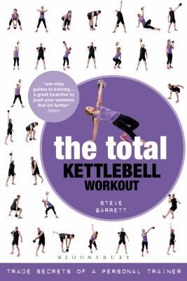Cover of The Total Kettlebell Workout Trade Secrets Of A Personal Trainer