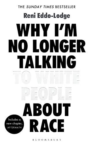Cover of Why I'm No Longer Talking to White People About Race