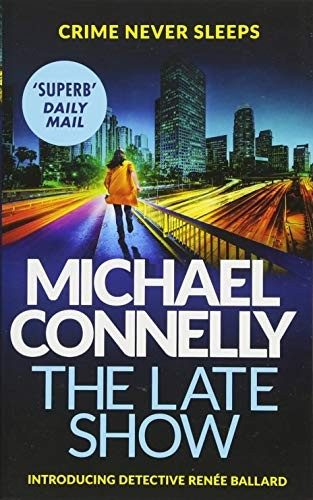 Cover of The Late Show [Paperback] [Jan 01, 2018] Michael Connelly