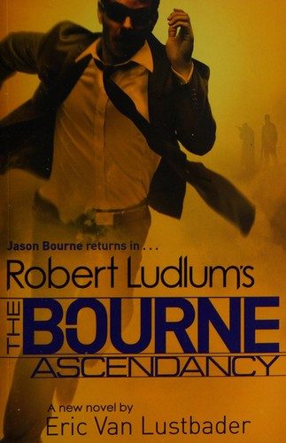Cover of Robert Ludlum's The Bourne ascendancy