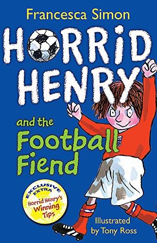 Cover of Horrid Henry and the Football Fiend