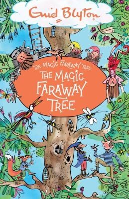 Cover of Magic Faraway Tree : the Magic Faraway Tree