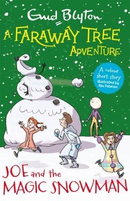 Cover of Faraway Tree Adventure : Joe and the Magic Snowman