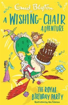 Cover of Wishing-Chair Adventure : the Royal Birthday Party