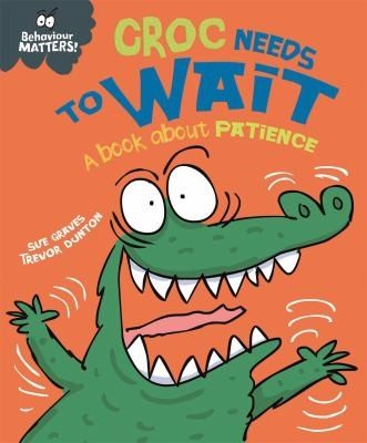 Cover of Croc Needs to Wait