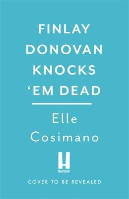 Cover of Finlay Donovan Knocks 'Em Dead
