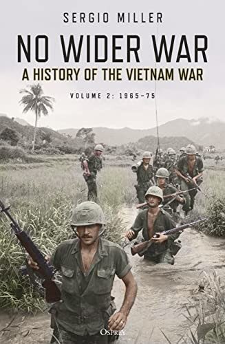 Cover of No Wider War : A History of the Vietnam War Volume 2