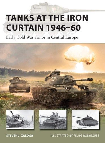 Cover of Tanks at the Iron Curtain 1946–60