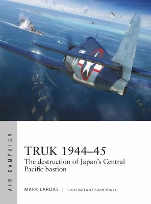 Cover of Truk 1944-45