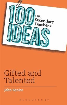 Cover of 100 Ideas For Secondary Teachers Gifted And Talented