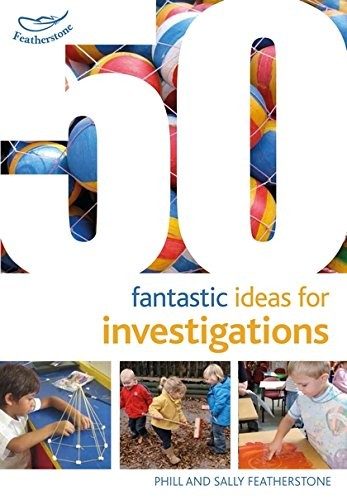 Cover of 50 Fantastic Ideas for Investigations
