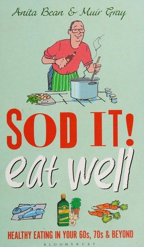 Cover of Sod It! Eat Well