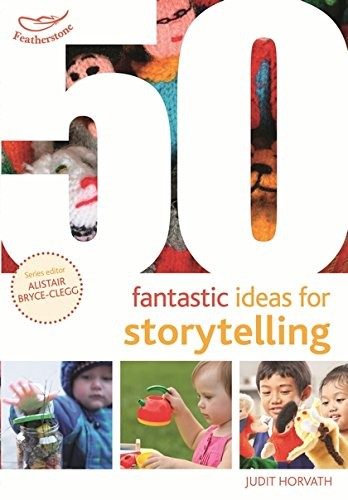 Cover of 50 Fantastic Ideas for Storytelling
