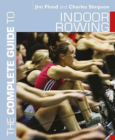 Cover of Complete Guide to Indoor Rowing