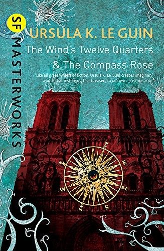 Cover of The Wind's Twelve Quarters and The Compass Rose (S.F. Masterworks)