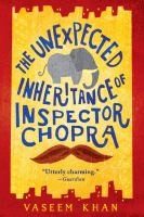 Cover of The unexpected inheritance of Inspector Chopra