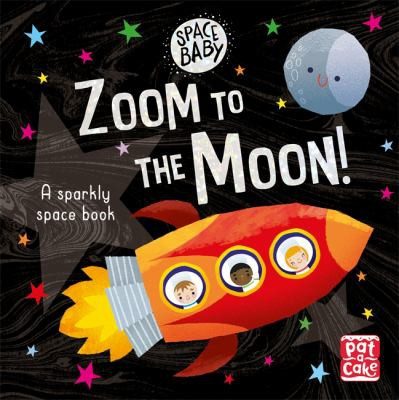 Cover of Space Baby : Zoom to the Moon!