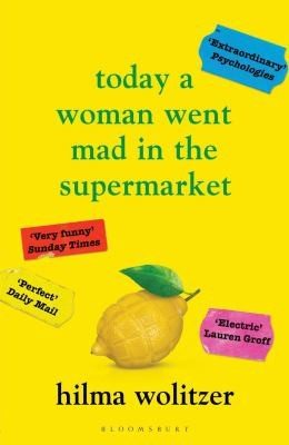 Cover of Today a Woman Went Mad in the Supermarket