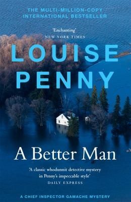 Cover of Better Man : (a Chief Inspector Gamache Mystery Book 15)