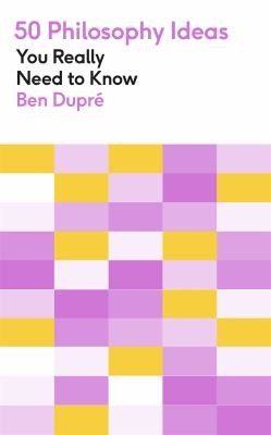 Cover of 50 Philosophy Ideas You Really Need to Know