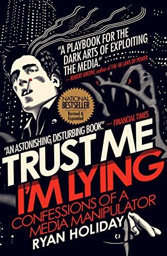 Cover of Trust Me I'm Lying [Paperback] [Jan 01, 2018] Ryan Holiday