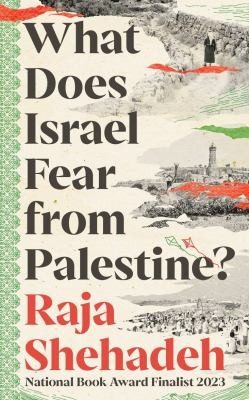 Cover of What Does Israel Fear from Palestine?