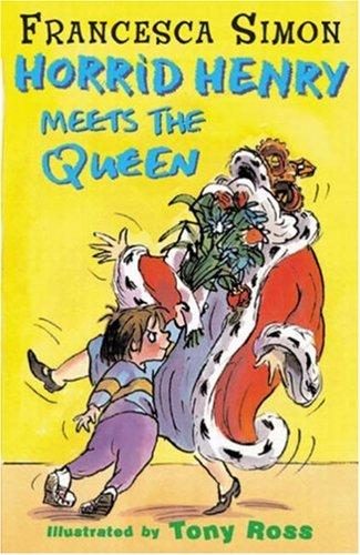 Cover of Horrid Henry Meets the Queen (Horrid Henry)