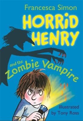 Cover of Horrid Henry And The Zombie Vampire
