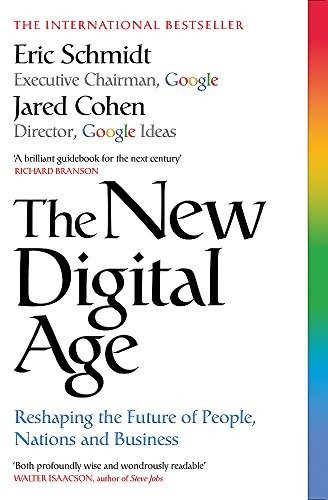 Cover of The New Digital Age: Reshaping the Future of People, Nations and Business