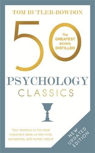 Cover of 50 Psychology Classics, Second Edition