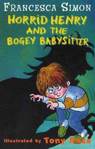 Cover of Horrid Henry and the Bogey Babysitter (Horrid Henry)