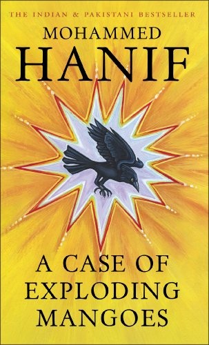 Cover of A Case of Exploding Mangoes [Paperback] [Jan 01, 2009] Mohammed Hanif